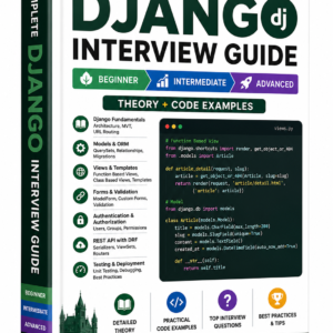 Django Pro Interview Kit 2026: 100+ Real-Time Scenario-Based Q&A for 2β8 YOE
