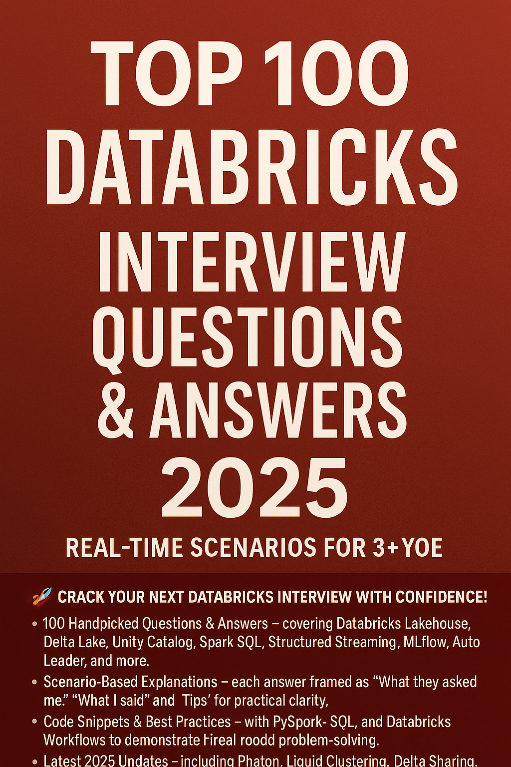 Top 100 Databricks Interview Questions & Answers 2025 – Real-Time Scenarios for 3+ YOE