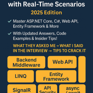 100 .NET Developer Interview Questions with Real-Time Scenarios (2025 Edition)