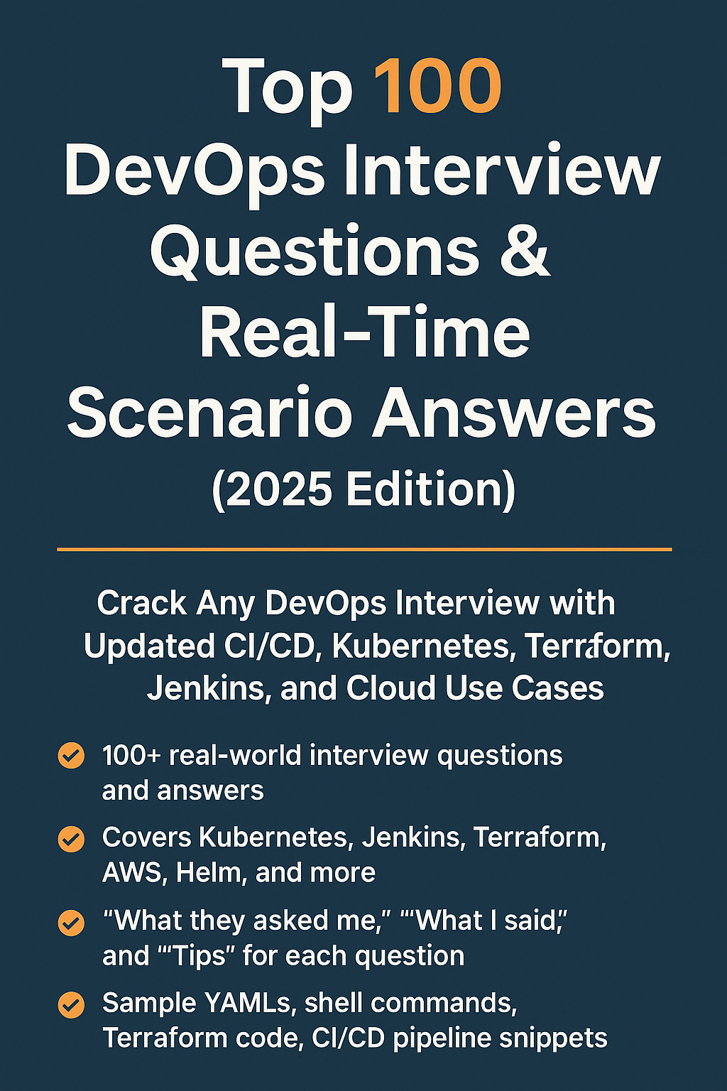 Top 100 DevOps Interview Questions & Real-Time Scenario Answers (2025 Edition)