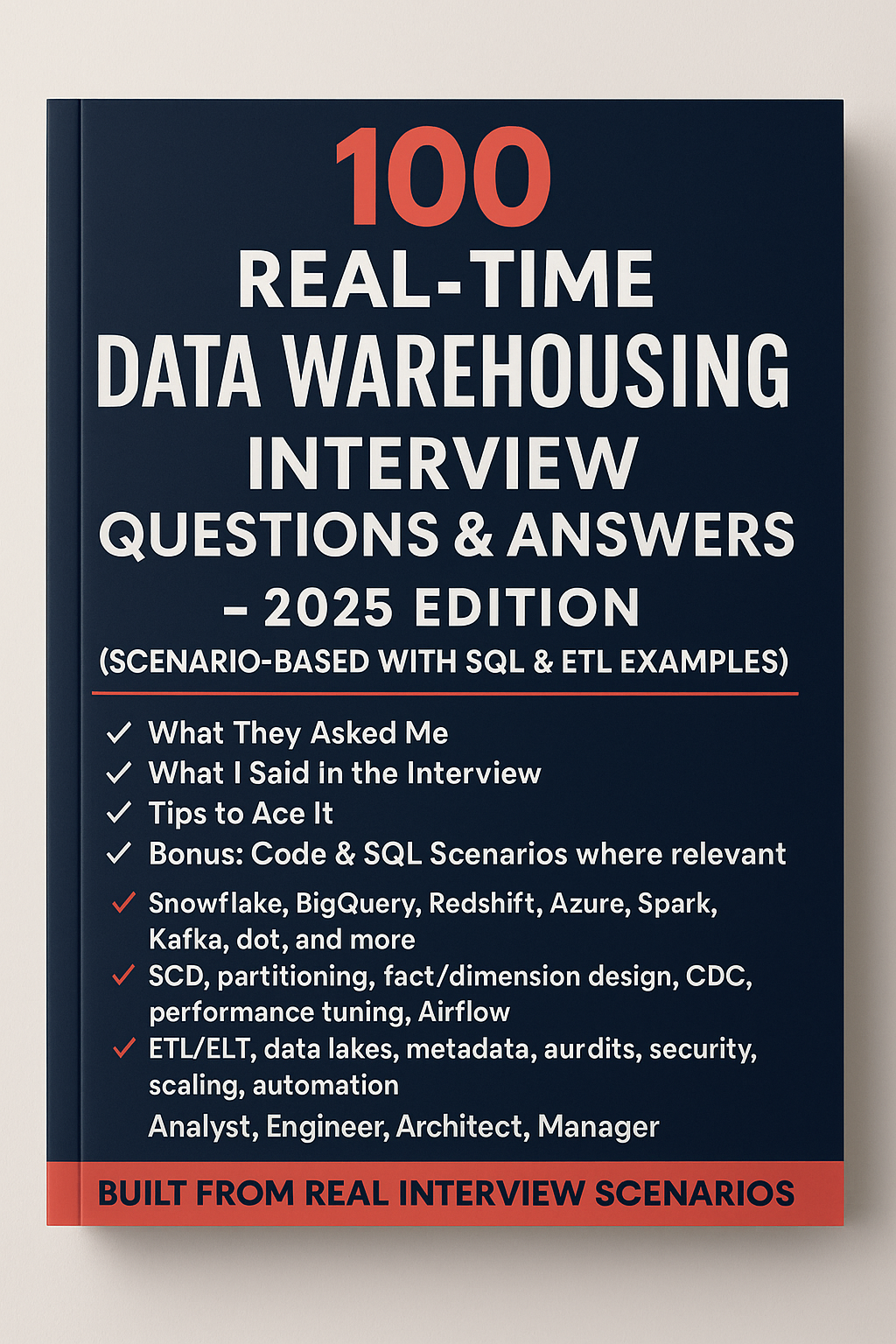 100 Real-Time Data Warehousing Interview Questions & Answers – 2025 Edition
