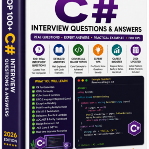 Top 100+ Real-Time C# Interview Questions & Answers (2026 Edition) β Crack .NET Roles with Confidence!