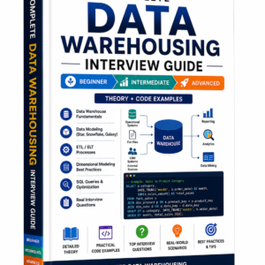 100 Real-Time Data Warehousing Interview Questions & Answers β 2026 Edition
